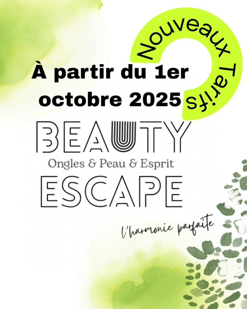 Nouveaux tarifs chez Beauty Escape dés le 1er octobre 2025